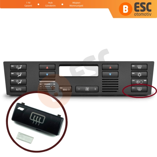 BMW X5 E53 2000-2006 5 Serisi E39 1996-2003 64116915812 İçin Klima Kontrol Arka Cam Buğu Buz Çözücü Düğme Kapağı