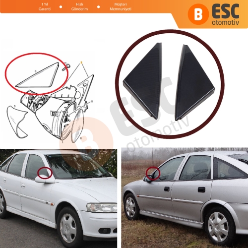 Opel Vectra B 1995-2002  için Yan Ayna Ön Dış Köşe Üçgen Kapağı Sağ Sol 90545855 90545856
