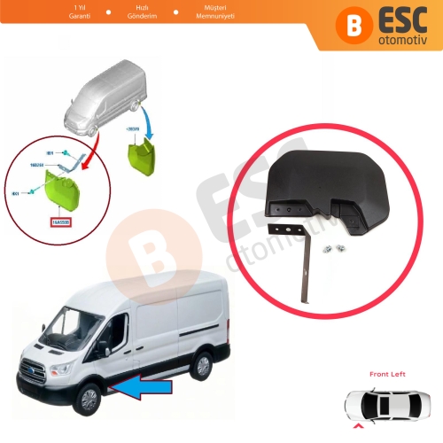 Ford Transit MK8 T18 V363 FAD FBD FCD FDD FED 2013-On 1820757 için Ön Sol Tekerlek Çamurluk Paçalık