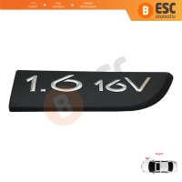 Renault Megane MK2 Scenic MK2 8200209130 İçin Sağ Siyah 1 6 16V Amblem Yazısı